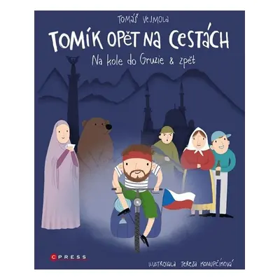 Tomík opět na cestách - Na kole do Gruzie a zpět - Tomáš Vejmola