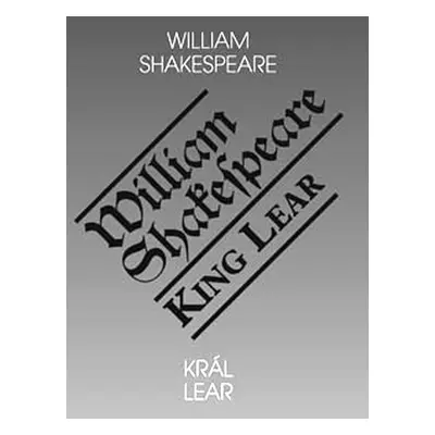 Král Lear / King Lear, 1. vydání - William Shakespeare