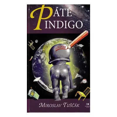 Páté indigo - Hráčky 5 - Miroslav Tuščák