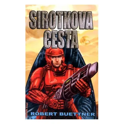 Sirotčinec 3 - Sirotkova cesta - Robert Buettner