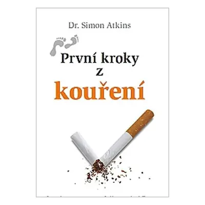 První kroky z kouření - Simon Atkins