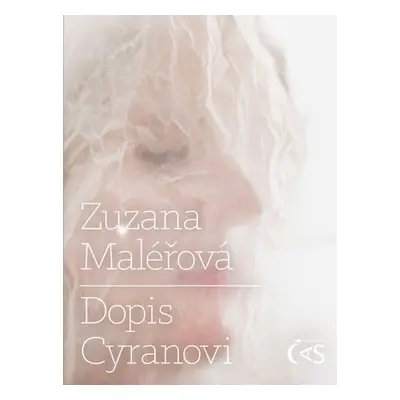 Dopis Cyranovi - Zuzana Maléřová