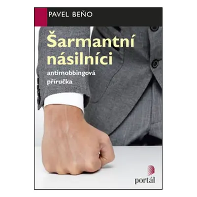 Šarmantní násilníci - Pavel Beňo