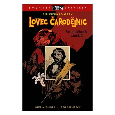 Lovec čarodějnic 1 - Ve službách andělů - Mike Mignola