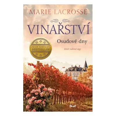 Vinařství: Osudové dny - Marie Lacrosse