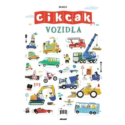 Cikcak - Vozidla - Makii