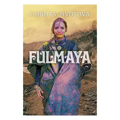 Fulmaya (slovensky) - Dorota Nvotová