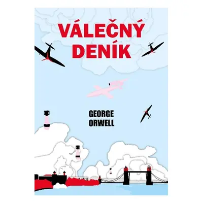 Válečný deník - George Orwell