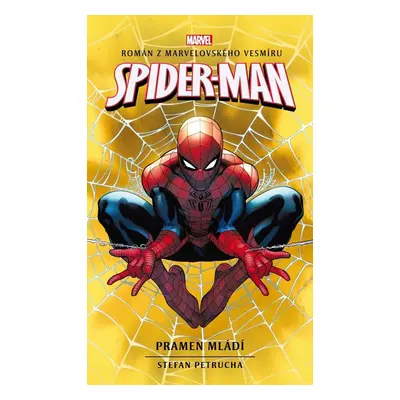 Spider-Man - Pramen mládí - Stefan Petrucha