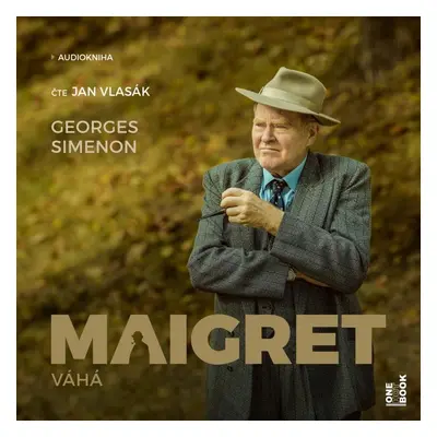 Maigret váhá - CDmp3 (Čte Jan Vlasák) - Georges Simenon