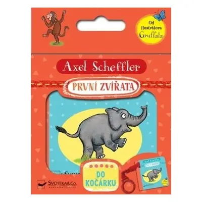 První zvířata - do kočárku - Axel Scheffler