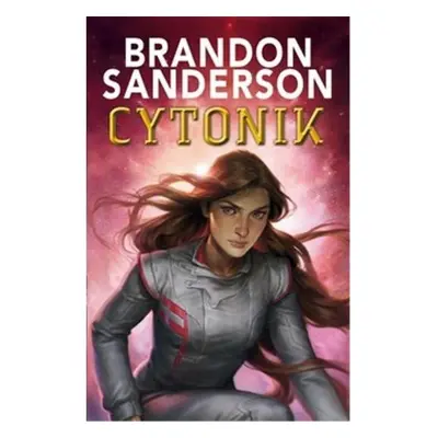 Cytonik - Brandon Sanderson