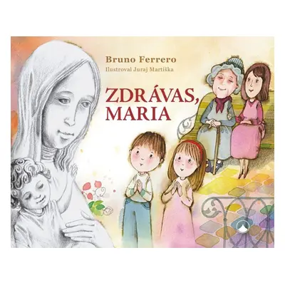 Zdrávas, Maria, 2. vydání - Bruno Ferrero