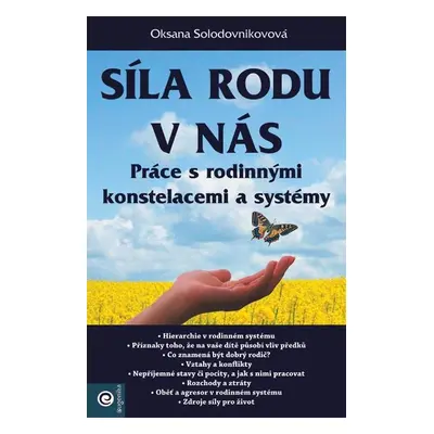 Síla rodu v nás – Práce s rodinnými konstelacemi a systémy - Oksana Solodovnikovová