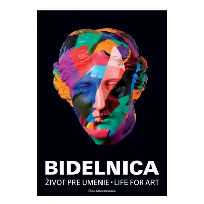 Bidelnica. Život pre umenie / Life For Art - Juraj Štaffa