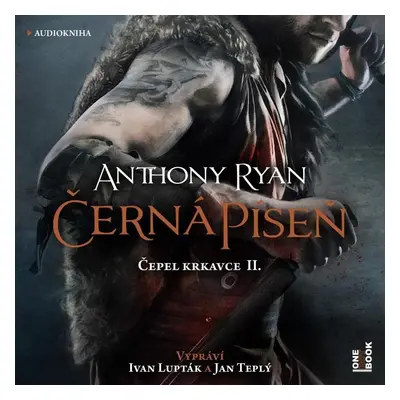 Černá píseň - 2 CDmp3 (Čte Ivan Lupták a Jan Teplý) - Anthony Ryan