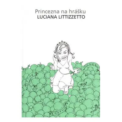 Princezna na hrášku - Luciana Littizzetto