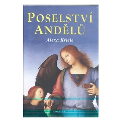 Poselství andělů - Alexa Kriele