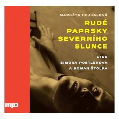 Rudé paprsky severního slunce - CDmp3 - Markéta Hejkalová