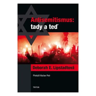 Antisemitismus: tady a teď - Deborah E. Lipstadt