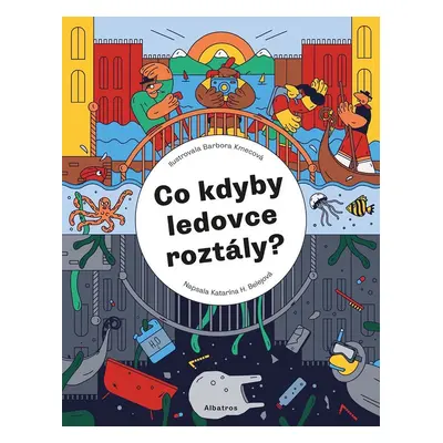 Co kdyby ledovce roztály? - Katarína H. Belejová