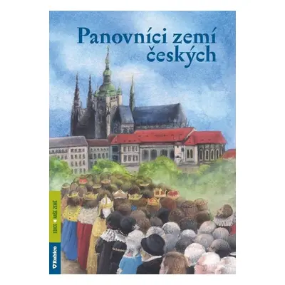 Panovníci zemí českých, 1. vydání - Petr Dvořáček