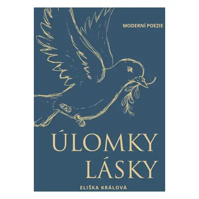 Úlomky lásky - Eliška Králová