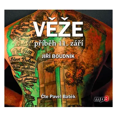 Věže - Příběh 11. září - 2 CDmp3 (Čte Pavel Batěk) - Jiří Boudník