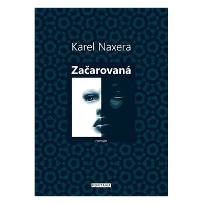 Začarovaná - Karel Naxera