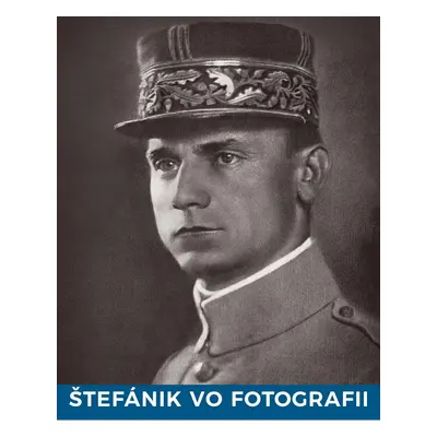 Štefánik vo fotografii