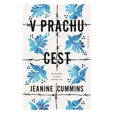 V prachu cest - Jeanine Cummins