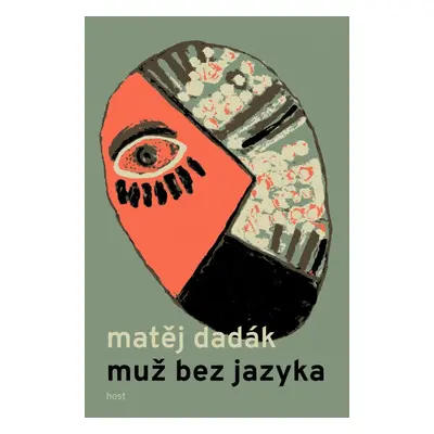 Muž bez jazyka - Matěj Dadák