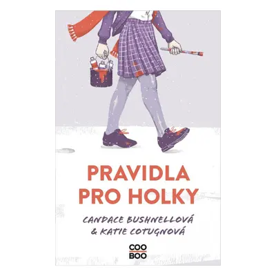 Pravidla pro holky - Candace Bushnell