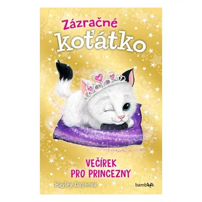 Zázračné koťátko 3 - Večírek pro princezny - Hayley Daze