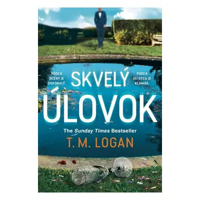 Skvelý úlovok - T. M. Logan