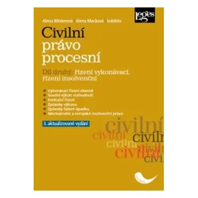 Civilní právo procesní 2 - Řízení vykonávací, řízení insolvenční, 3. vydání - Alena Macková