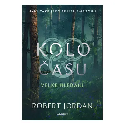 Kolo času: Velké hledání - Robert Jordan