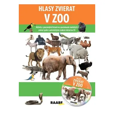 Hlasy zvierat v ZOO + CD - Jarmila Bachratá; Jozefa Chocholáčková