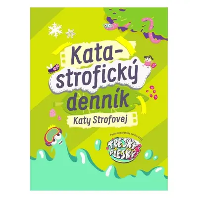 Katastrofický denník Katy Strofovej - Kata Strofová