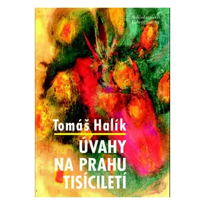 Úvahy na prahu tisíciletí - Tomáš Halík