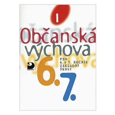 Občanská výchova I - učebnice pro 6. a 7. ročník ZŠ - Viola Horská