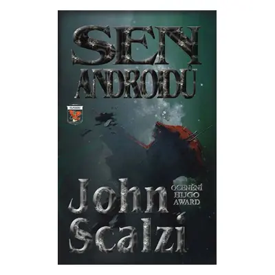 Sen androidů - John Scalzi