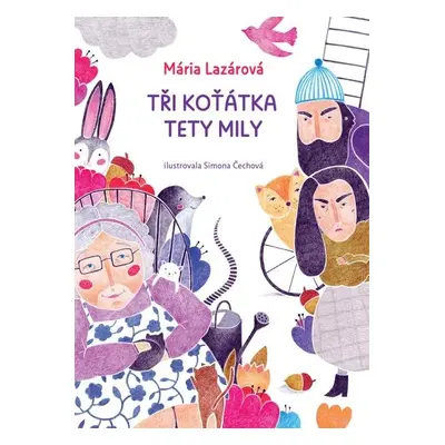 Tři koťátka tety Mily - Mária Lazárová