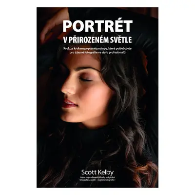 Portrét v přirozeném světle - Scott Kelby