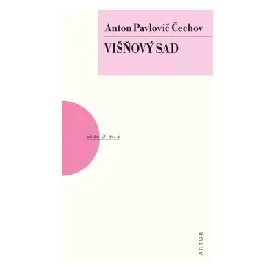 Višňový sad, 4. vydání - Anton Pavlovič Čechov