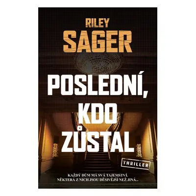 Poslední, kdo zůstal - Riley Sager