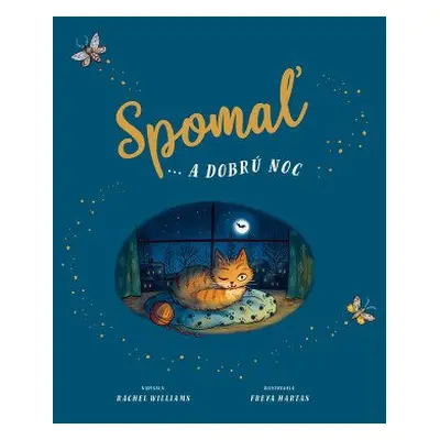 Spomaľ a... dobrú noc - Rachel Willams; Freya Hartas