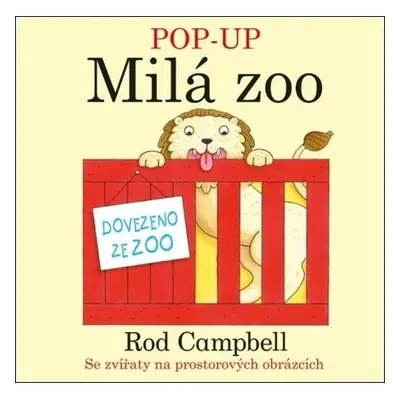 POP - UP Milá Zoo - Rod Campbell