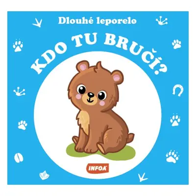 Dlouhé leporelo - Kdo tu bručí?