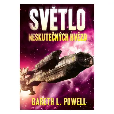 Světlo neskutečných hvězd - Gareth L. Powell